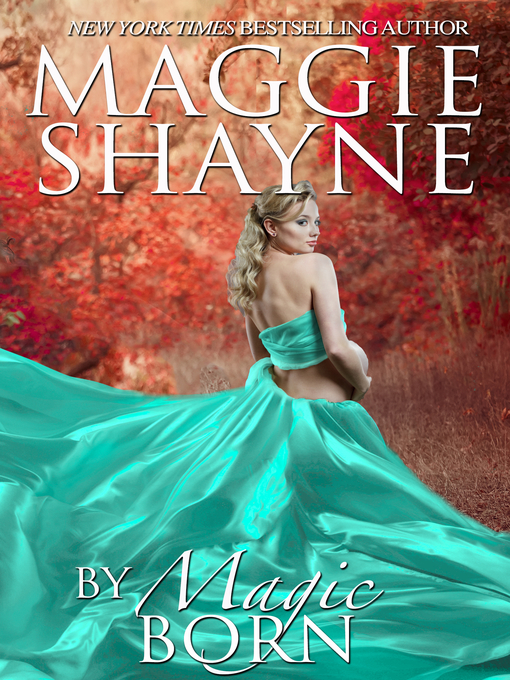 Title details for By Magic Born by Maggie Shayne - Available